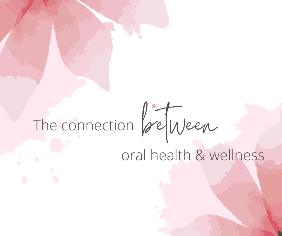 The Connection Between Oral Health and General Health