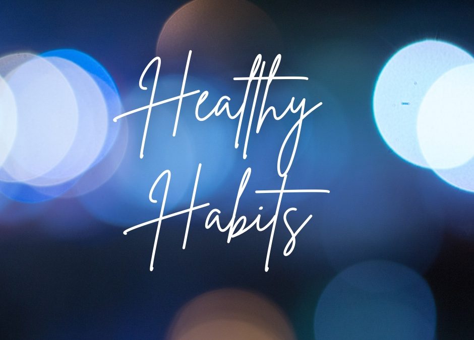 How to Stick with Healthy Habits