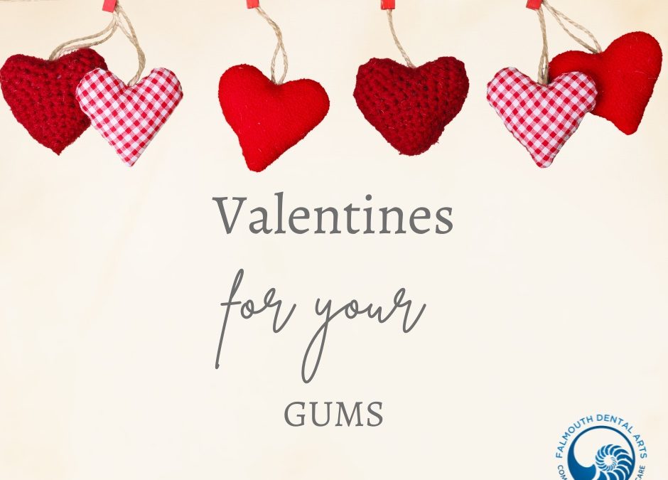 Give Your Gums a Valentine!