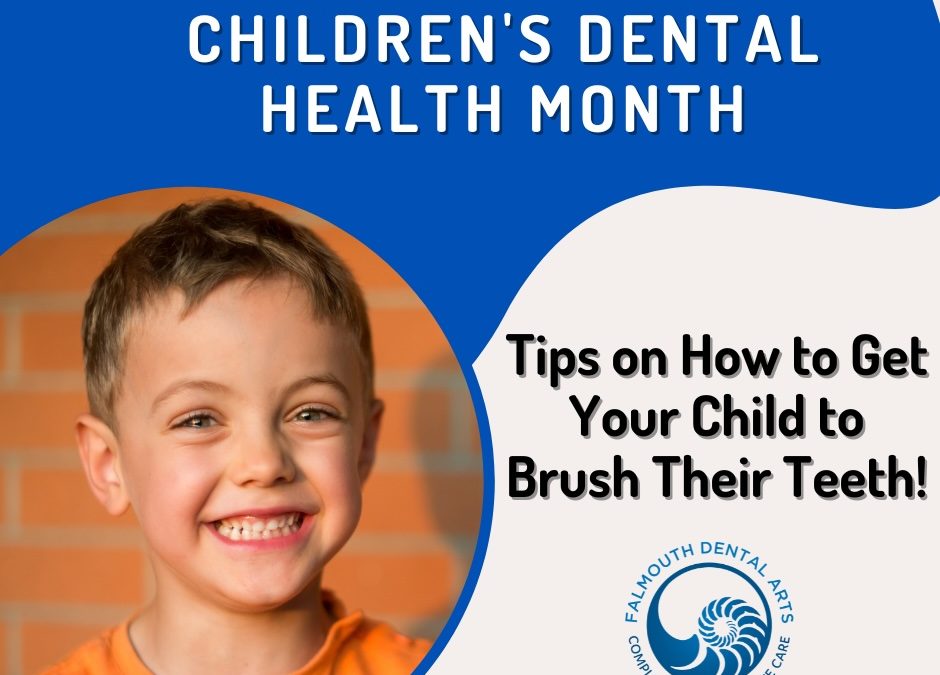 Children’s Dental Health Month – How to Get Your Kids to Brush!