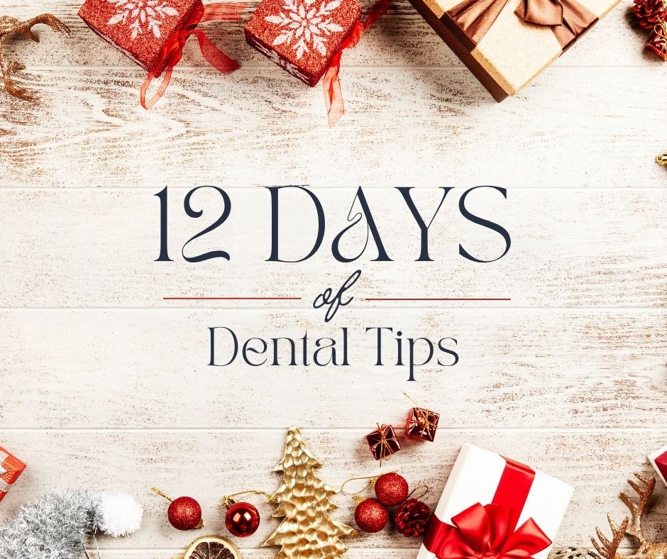 Holiday Theme graphic for 12 Days of Dental Tips blog