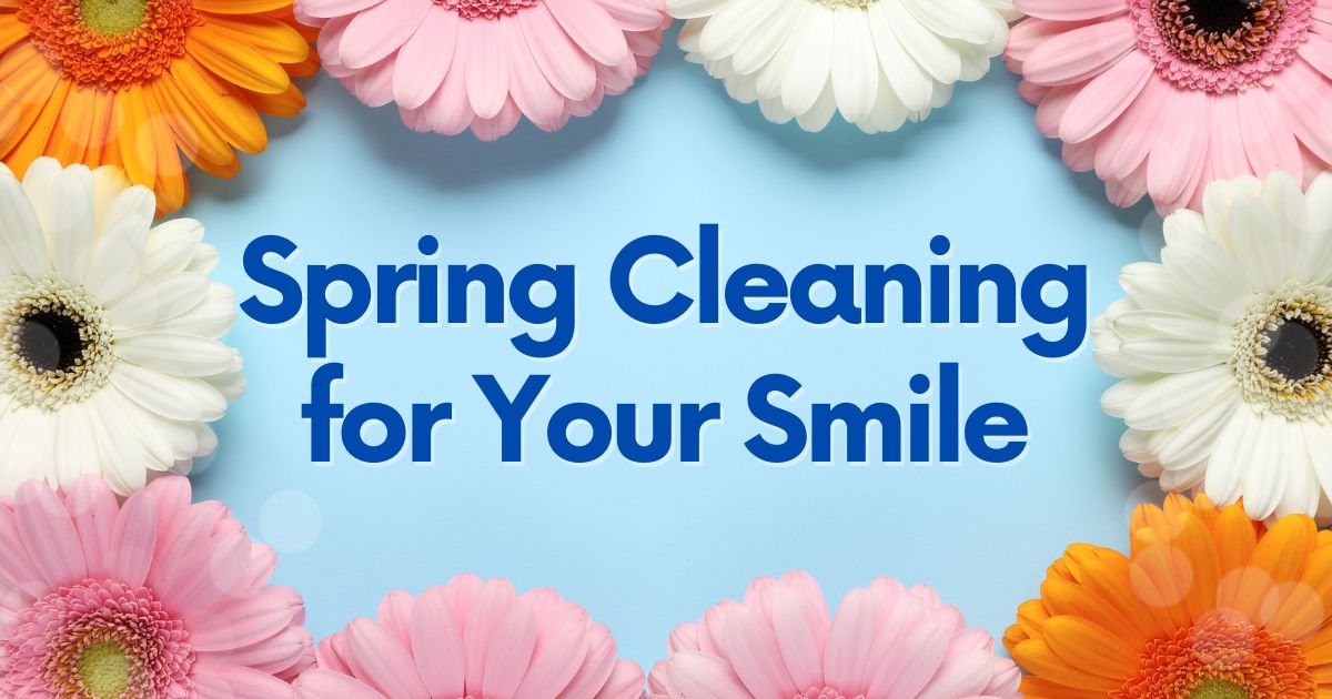 spring flower graphic for a blog titled Spring Cleaning for Your Smile.